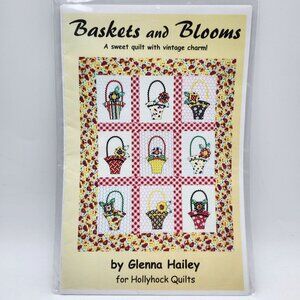Glenna Hailey Baskets And Blooms Quilt Pattern Hollyhock Quilts 2008